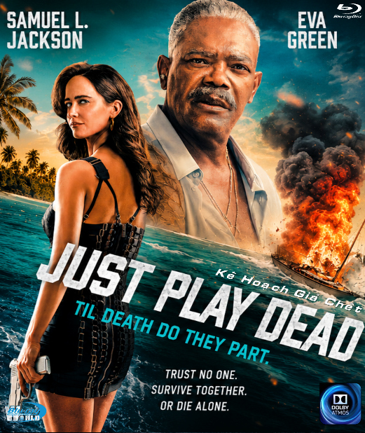 B6990.Just Play Dead 2026  KẾ HOẠCH GIẢ CHẾT  2D25G  (TRUE-HD 7.1 DOLBY ATMOS)